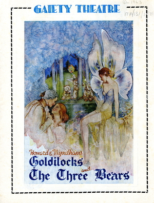 Gaiety Theatre programme cover for Howard and Wyndham's Goldilocks and the Three Bears, with a fairytale illustration