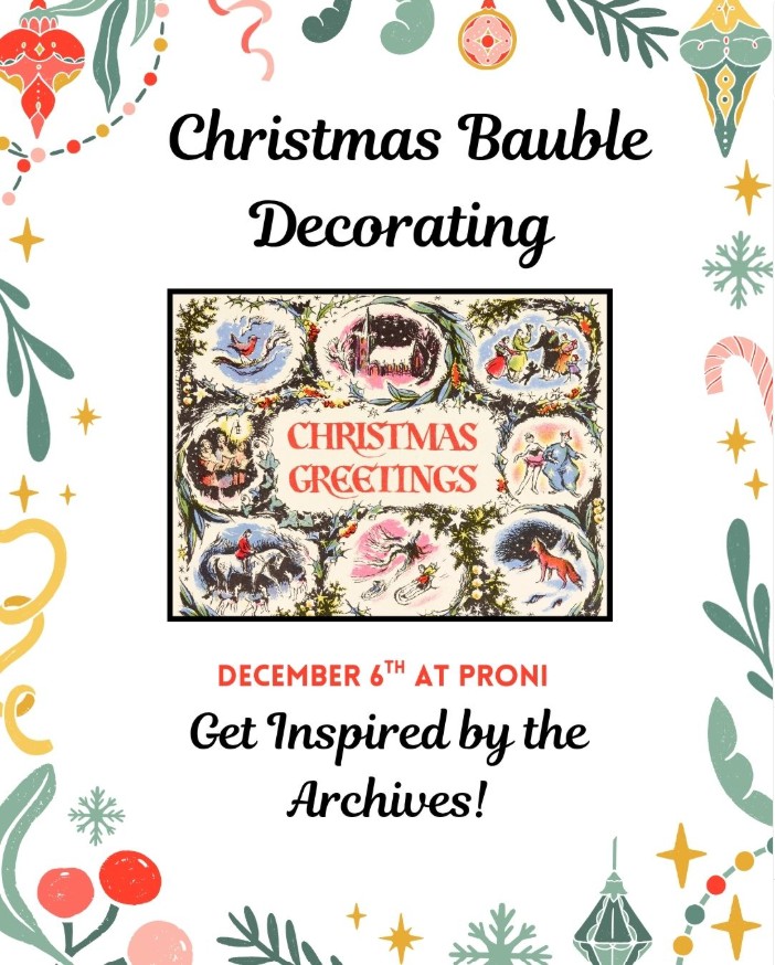 Poster: Christmas Bauble Decorating, 6 December at PRONI, Get Inspired by the Archives, with a vintage Christmas greetings card